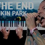 Linkin Park In The End На Пианино Mellen Gi Tommee Profitt Remix