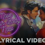 Move Your Body Now From Kismat Konnection