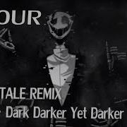 Undertale Sharax Dark Darker Yet Darker 1 Hour