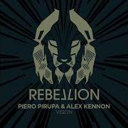 Piero Pirupa Alex Kennon Vision Original Mix