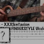 Changes Xxxtentacion Fingerstyle Ukulele Tutorial