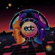 Insomniac Records Presents Edc Las Vegas 2019 Mix