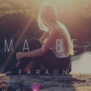 Faraon Maybe