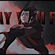 Azula Play With Fire