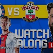 Chelsea Vs Southampton Live Football Watchalong Premier League