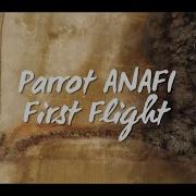 First Flight With Parrot Anafi