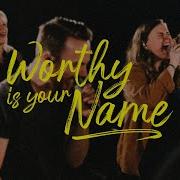 Worthy Is Your Name Exalted