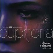 All For Us By Only Zendaya Version From Euphoria Series 2019 Soundtrack Song