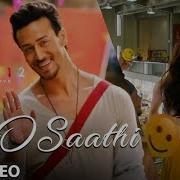 O Saathi Baaghi 2 Video Song Nobita Suzuka All In One Patna