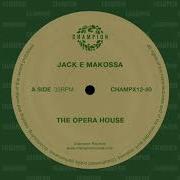 Jack E Makossa The Opera House 12 Mix Champion