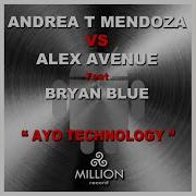 Andrea T Mendoza Ayo Technology Feat Bryan Blue