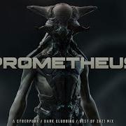 Cyberpunk Dark Clubbing Best Of 2021 Mix Prometheus