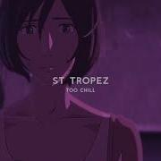 St Tropez Slowed Reverb