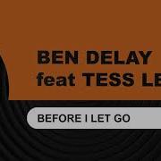 Before I Let Go Feat Tess Leah Qubiko Extended Remix