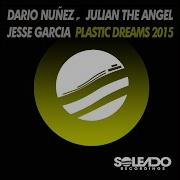 Jesse Garcia Plastic Dreams 2015