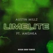 Austin Millz Limelite Feat Anishka