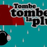 Tombe Tombe La Pluie Comptines Maternelles Tombe Tombe La Pluie