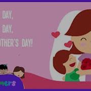 Happy Mother S Day Kids Song Song Lyrics Video The Kiboomers