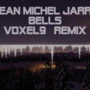 Jean Michel Jarre Bells Remix