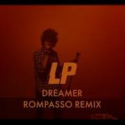 Dreamer Rompasso Remix