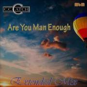 C C Catch Are You Man Enough Remix
