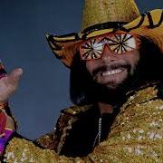 Macho Man Randy Savage 1St Wwe Theme Song For 30 Minutes Pomp And Circumstance