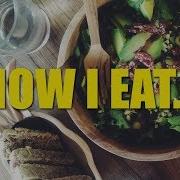 The Simple Diet How I Eat