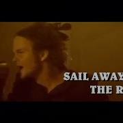 Sail Away The Rasmus Эквиритмический Перевод Песни