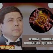 Ilhom Ibrohimov Oshiq Nolasi Ovoralar Илхом Иброхимов Ошиқ Ноласи Оворалар