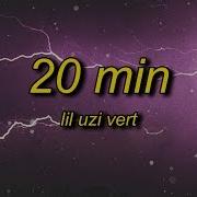 20 Min Lil Uzi Vert Slowed