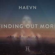 Haevn Finding Out More