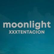 Xxxtentacion Moonlight Spunlae Munlae