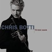 Chris Botti Be My Love