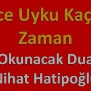 Gece Uyku Kaçtığı Zaman Okunacak Dua Nihat Hatipoğlu Şifalı Dualar