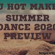 Dj Hot Maker Summer Dance 2020 Preview