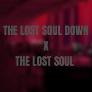 Lost Soul Down X Lost Soul Slowed