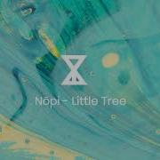 Nōpi Little Tree Original Mix