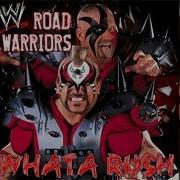 Wwe Road Warriors 2Nd Theme What A Rush Cdq Download Link