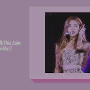 Blackpink Kill This Love Japanese Version Slowed Aecha