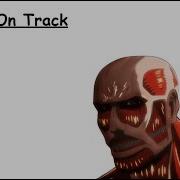 Attack On Titan Layout Attack On Track