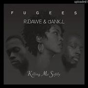 Killing Me Softly With His Song R Dawe Dank L Club Mix