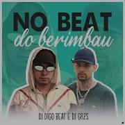 Dj Digo Beat No Beat Do Berimbau Feat Mc Digo