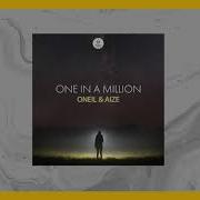 One In A Million Oneil Aize