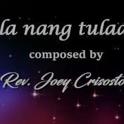 Wala Nang Tulad Mo Lyrics Video By Rev Joey Crisostomo