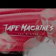 Tape Machines Feat Frigga The Winner