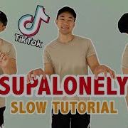 Supalonely Tiktok Dance Tutorial