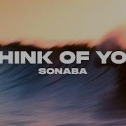 Sonaba Think Of You