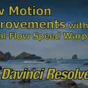 Davinci Resolve 16 Slow Motion Improvements With Optical Flow Speed Warp