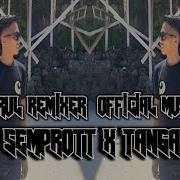 Dj Semprott X Tangaman Extend Mix