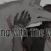 Nightcore Running With The Wolves Male